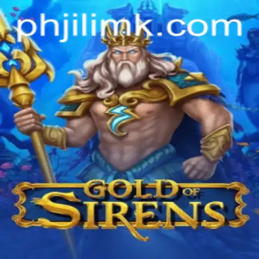 Gold of Sirens: Diving into the Mesmerizing World of Jilimk